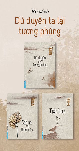 Bộ sách Đủ duyên ta lại tương phùng - Đại đức Thích Đồng Tâm