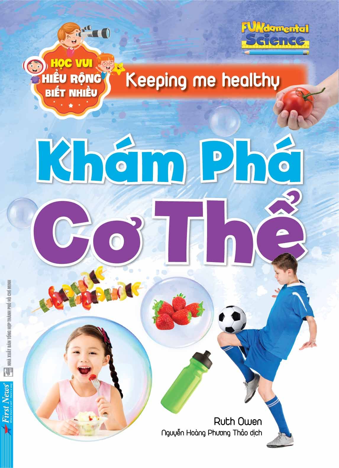 Học Vui, Hiểu Rộng, Biết Nhiều - Khám Phá Cơ Thể
