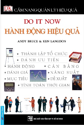 Cẩm Nang Quản Lý Hiệu Quả - Hành Động Hiệu Quả