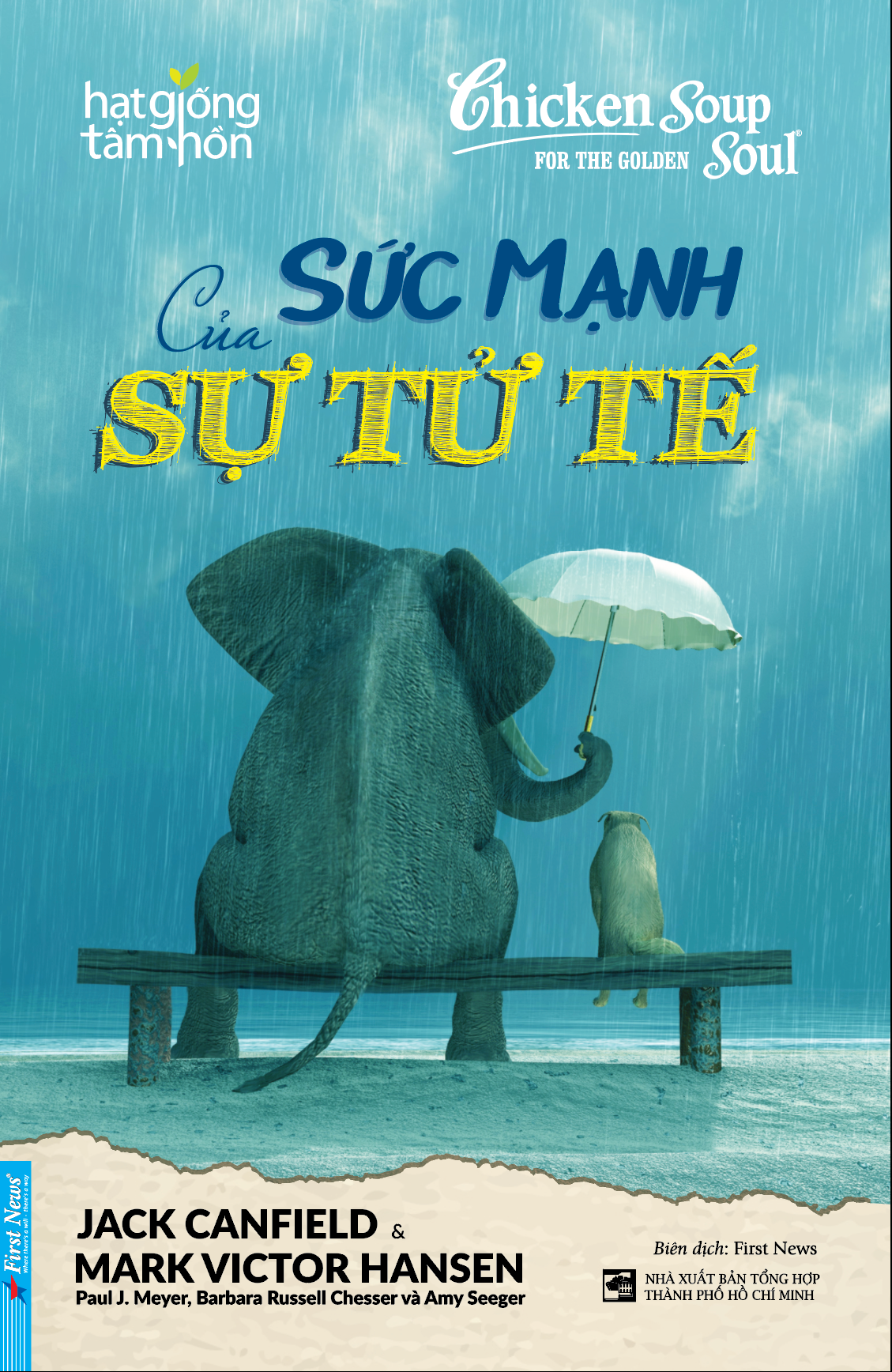 Chicken Soup For The Golden Soul - Sức Mạnh Của Sự Tử Tế