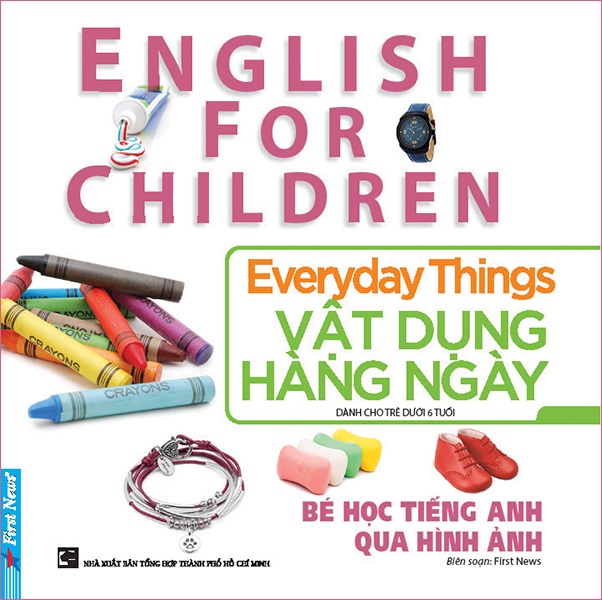 Bé Học Tiếng Anh Qua Hình Ảnh: Vật Dụng Hàng Ngày